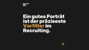 Statement-Bild: "Ein gutes Porträt ist der präziseste *Vorfilter* im Recruiting."