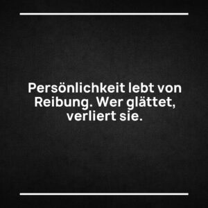 Statement-Bild: "Ein Gesicht ohne Haltung ist kein Markenwert, sondern ein Platzhalter."