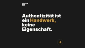Statement-Bild: "Authentizität ist ein *Handwerk*, keine Eigenschaft."