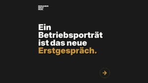 Statement-Bild: "Ein Betriebsporträt ist das neue *Erstgespräch*."