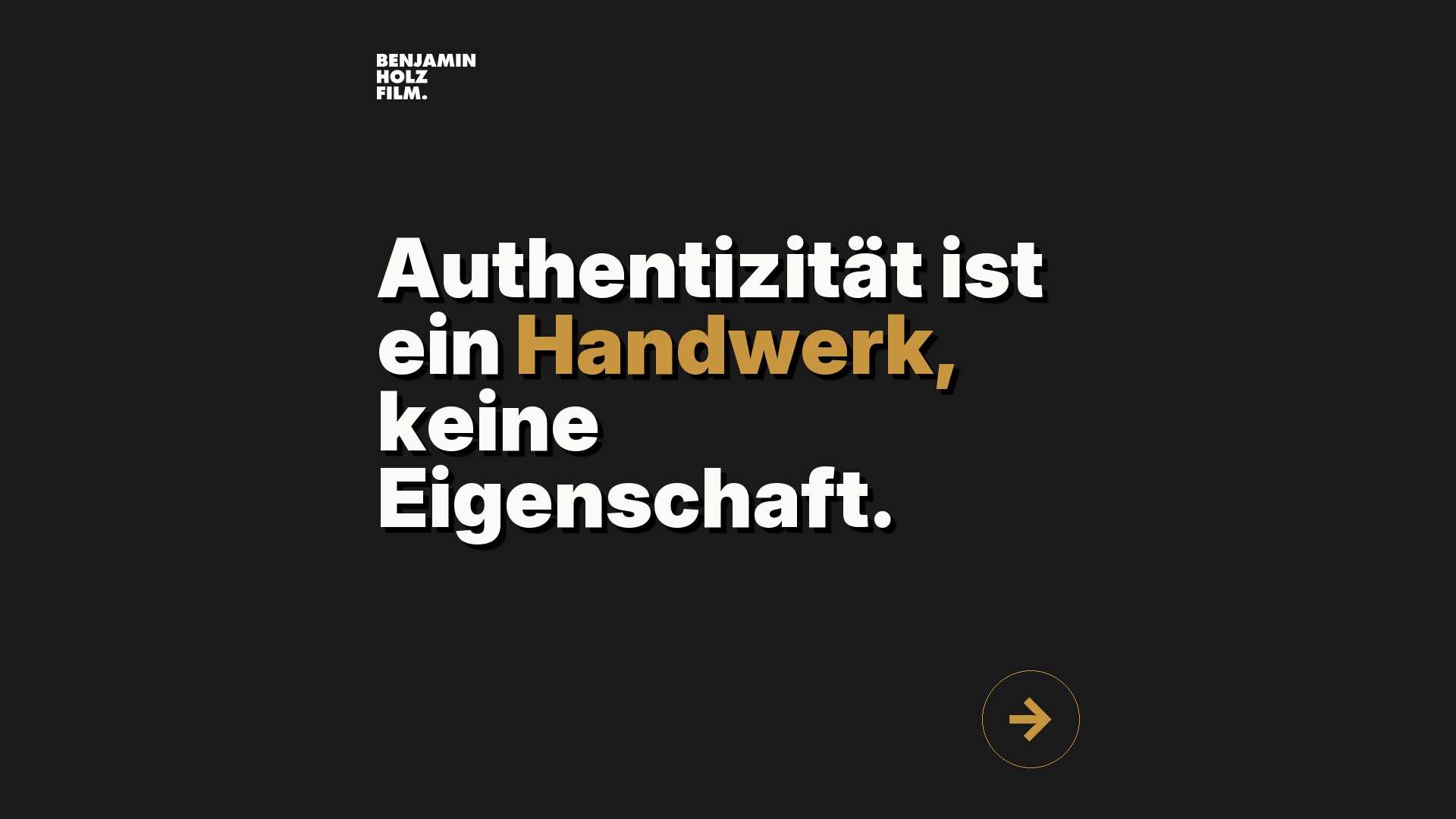 Statement-Bild: "Authentizität ist ein *Handwerk*, keine Eigenschaft."