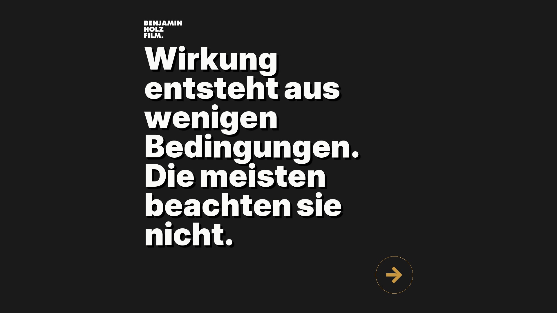 Statement-Bild: "Wirkung entsteht aus wenigen Bedingungen. Die meisten beachten sie nicht."