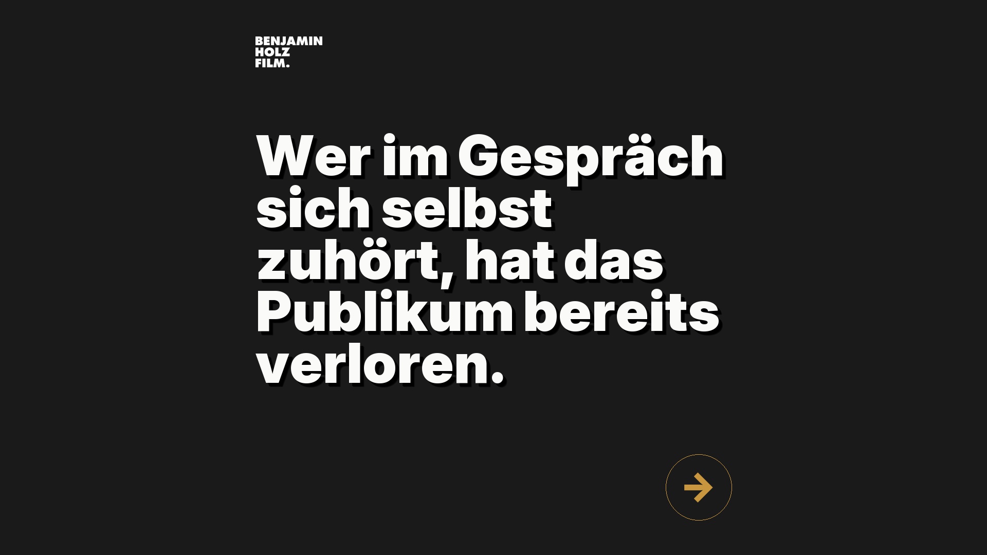 Statement-Bild: "Wer im Gespräch sich selbst zuhört, hat das Publikum bereits verloren."