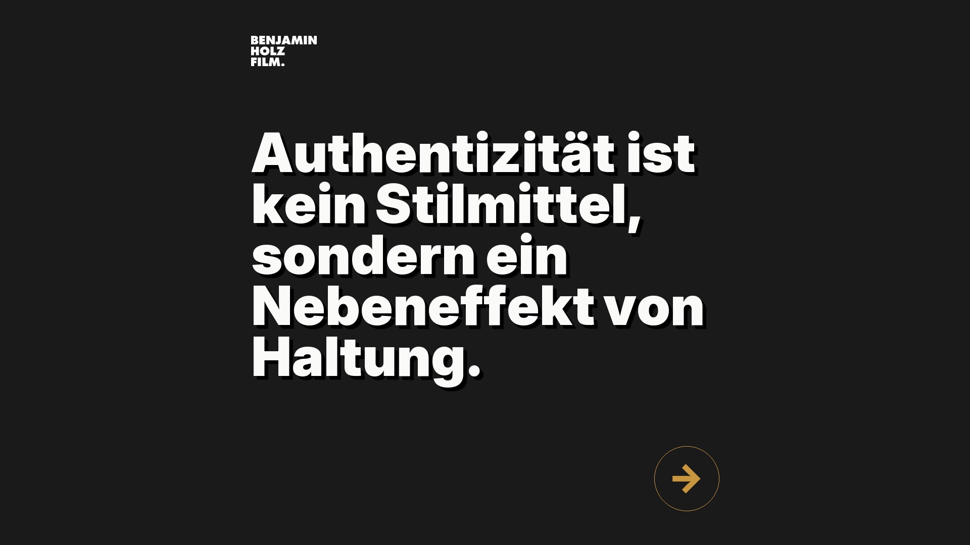 Statement-Bild: "Authentizität ist kein Stilmittel, sondern ein Nebeneffekt von Haltung."