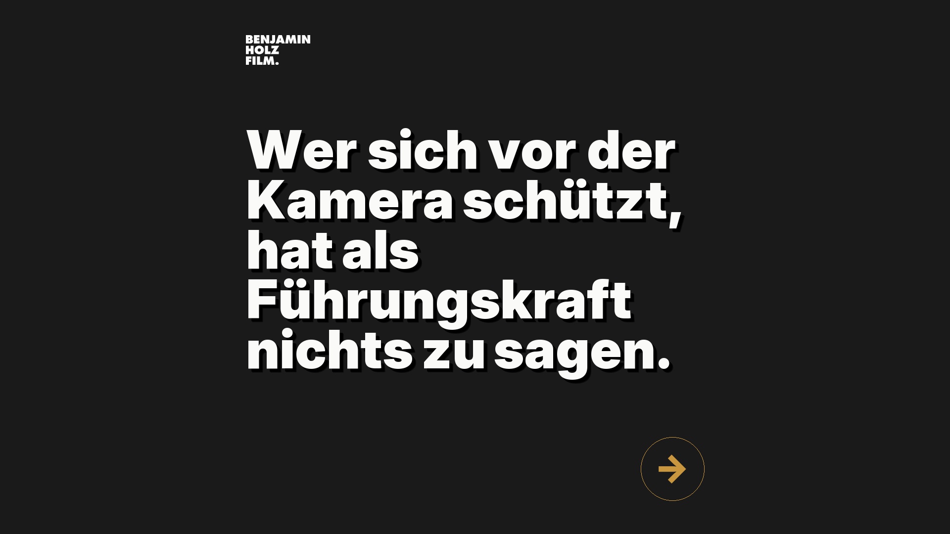 Statement-Bild: "Wer sich vor der Kamera schützt, hat als Führungskraft nichts zu sagen."