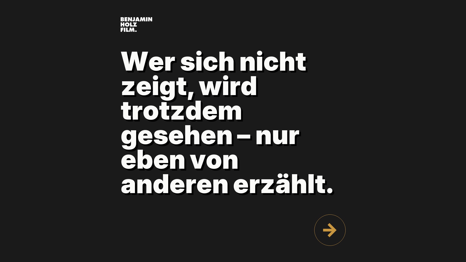Statement-Bild: "Wer sich nicht zeigt, wird trotzdem gesehen – nur eben von anderen erzählt."